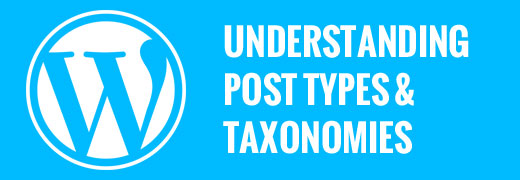 When Do You Need a Custom Post Type, When Do You Need a Taxonomy in WordPress?