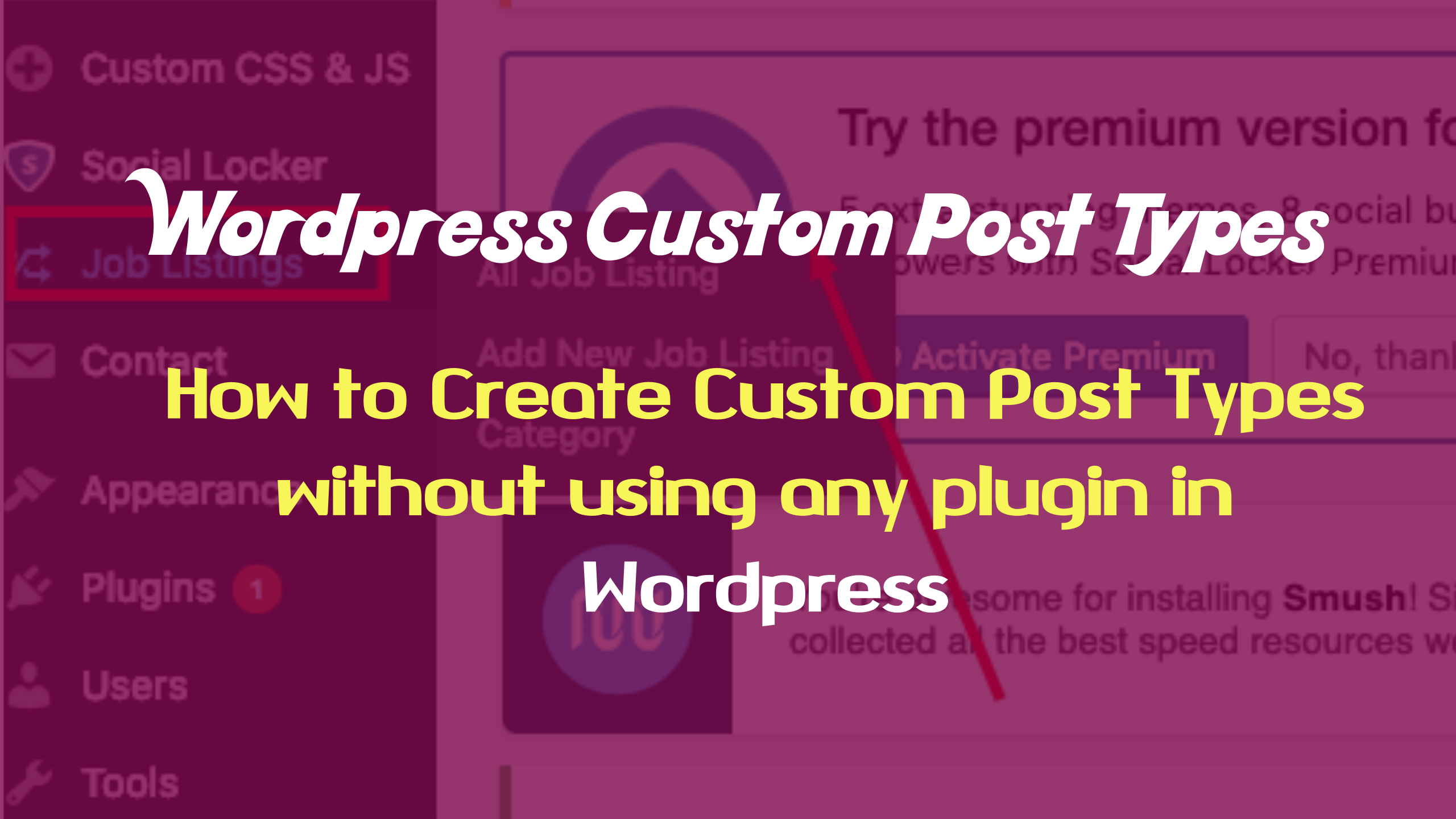 How to Create Custom Post type without a plugin?