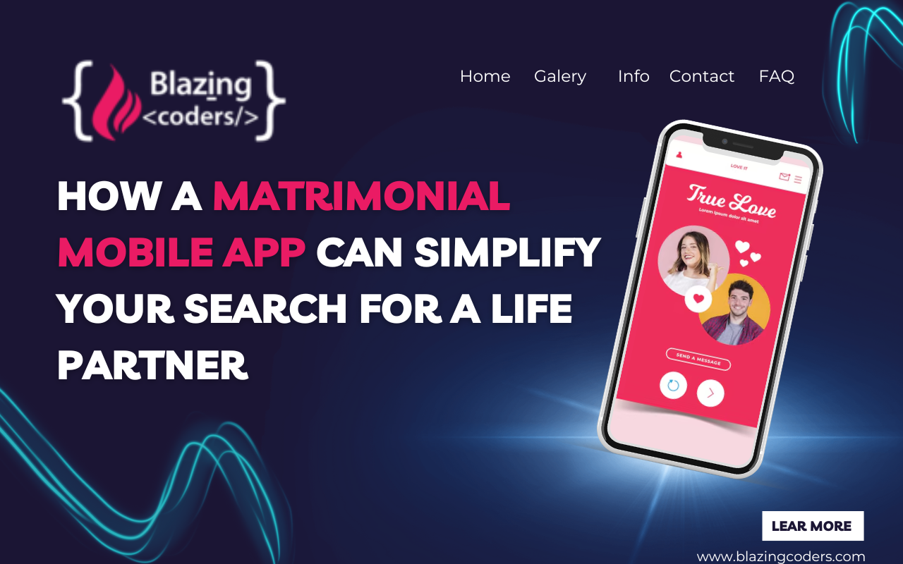 How a Matrimonial Mobile App Can Simplify Your Search for a Life Partner