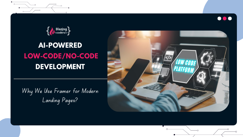 Why We Use Framer for Modern Landing Pages – A Game Changer for No-Code Web Design