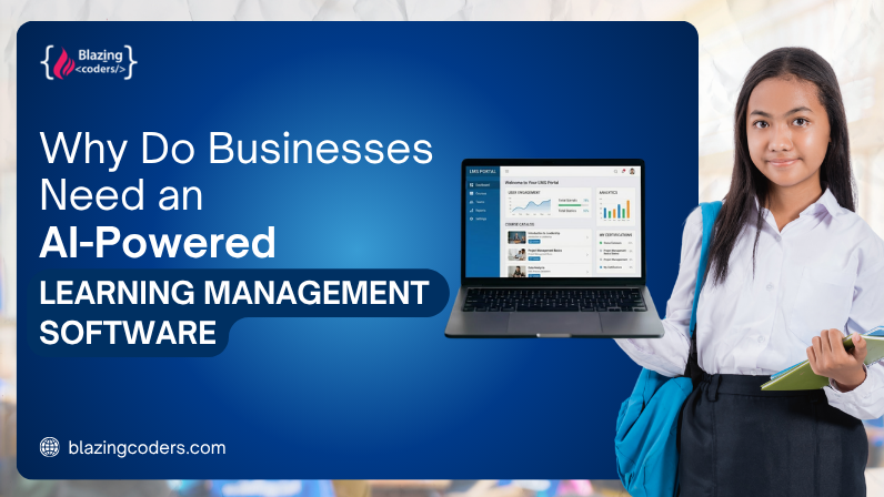 Why Do Businesses Need an AI-Powered Learning management software?