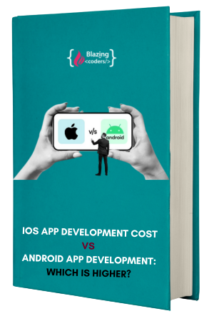 IOS App Development Cost vs Android App Development Cost: Which Is Higher?