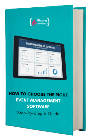 How to Choose the Right Event Management Software: Step-by-Step E-Guide