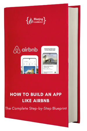 How to Build an App Like Airbnb: The Complete Step-by-Step Blueprint