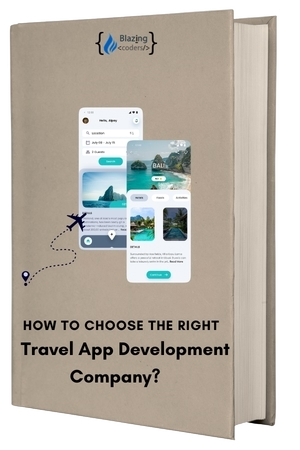 How to Choose the Right Travel App Development Company?