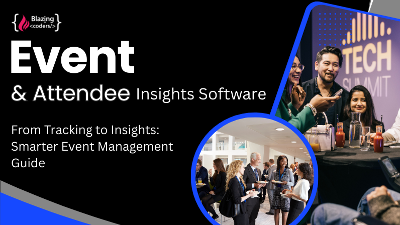 From Tracking to Insights: A Smarter Event & Attendee Insights Software Guide