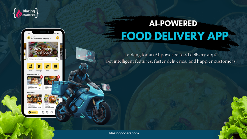 How an AI-Powered Food Delivery App Works: Smart Ordering Made Easy